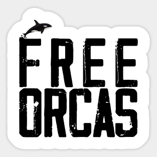 FREE THE ORCAS Shirt Freedom For Orcas Free Willy - Free Lolita - Free Tilikum - Free The Killer Whales t shirt Sticker